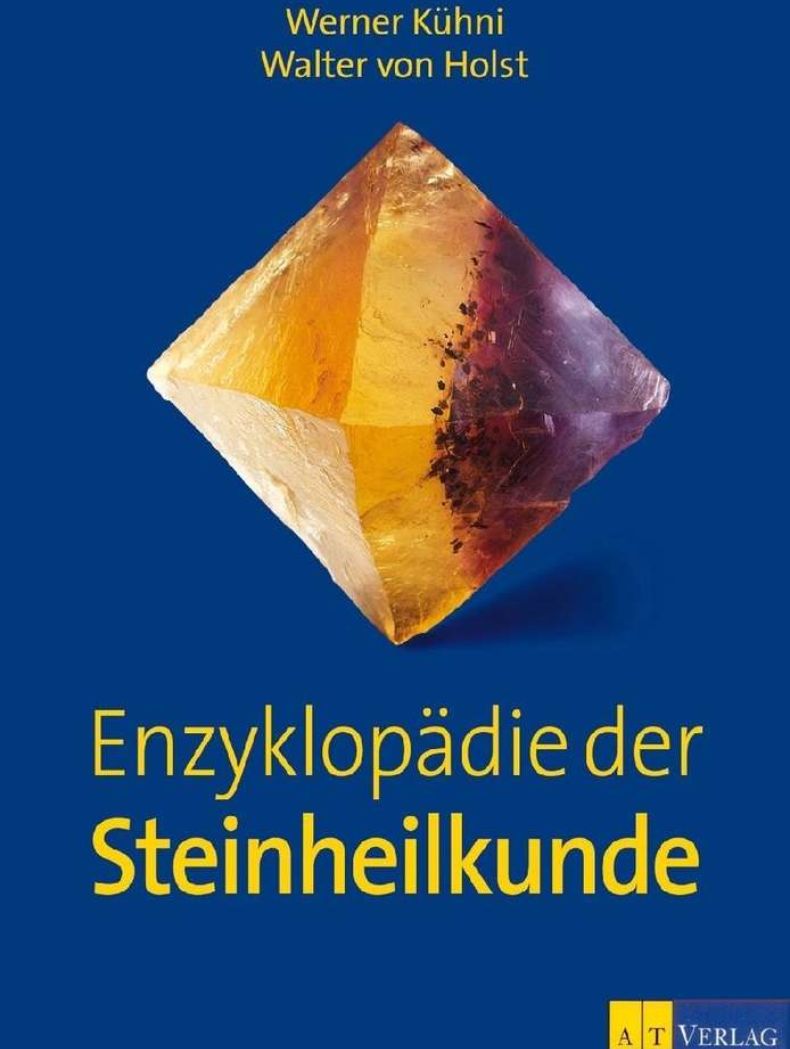 Enzyklopädie der Steinheilkunde - Kühni / von Holst